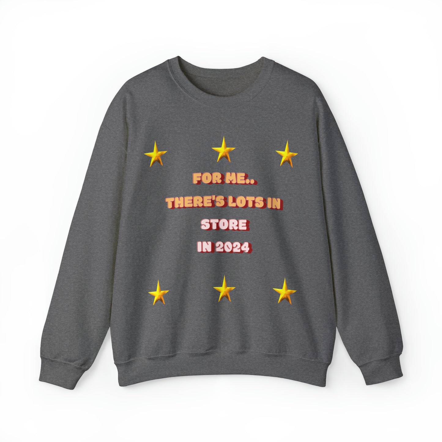 For Me...There's Lots in Store In 2024 Unisex Heavy Blend™ Crewneck Sweatshirt