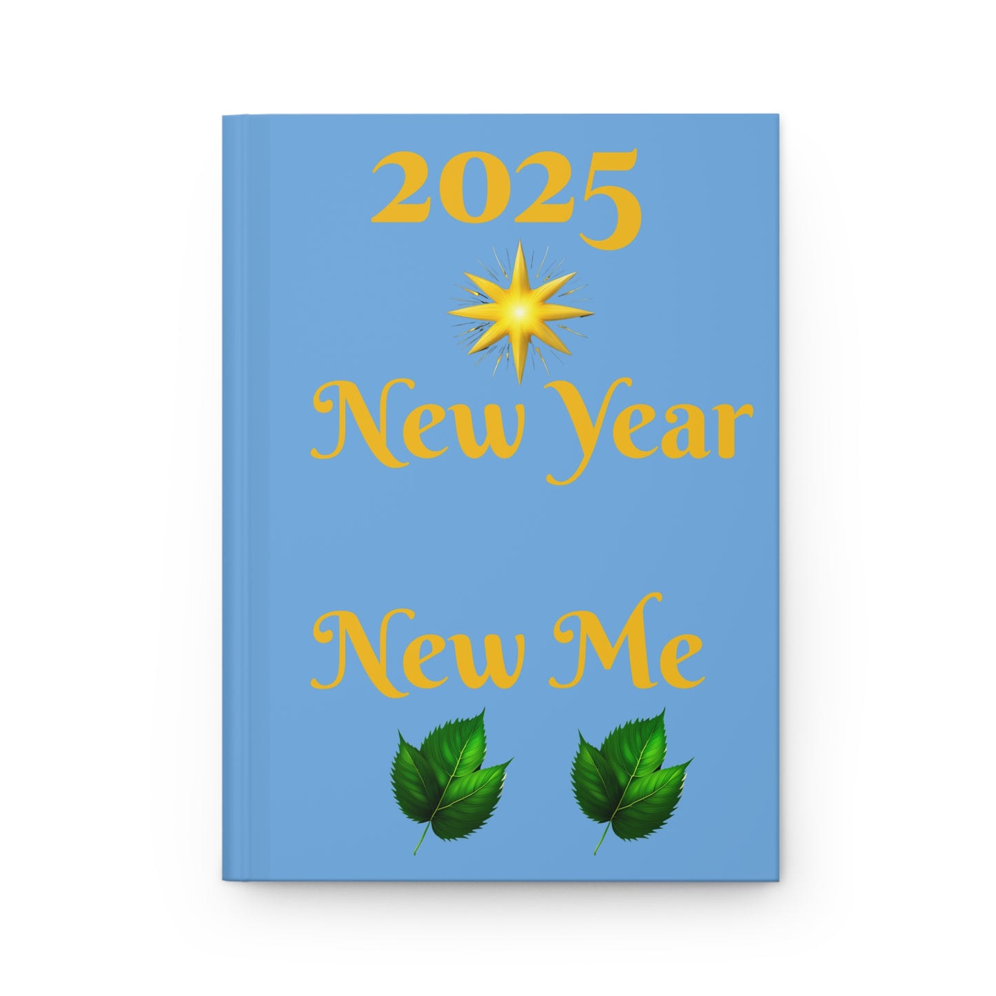 2025 New Year New Me I Got This! Hardcover Journal Matte