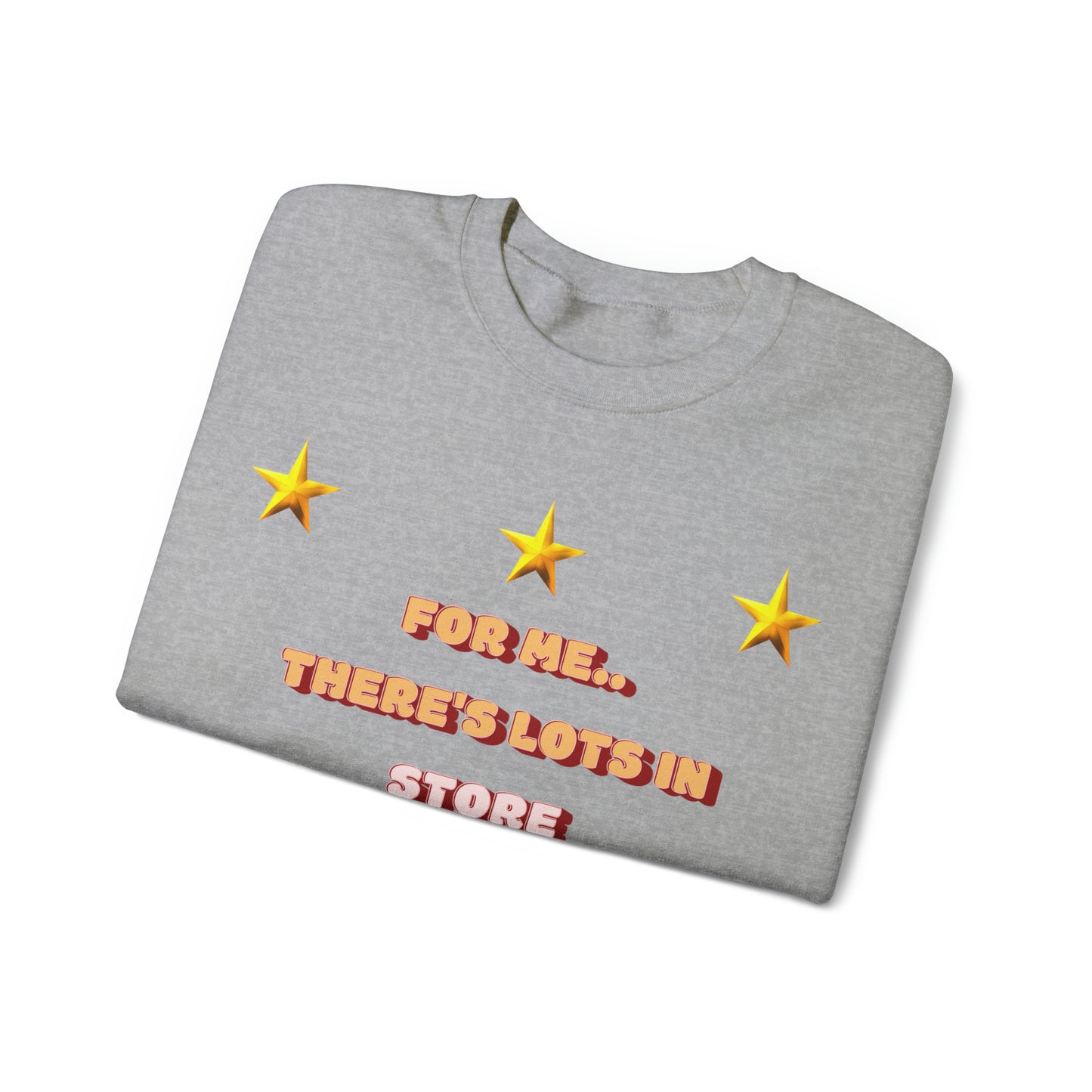 For Me...There's Lots in Store In 2024 Unisex Heavy Blend™ Crewneck Sweatshirt