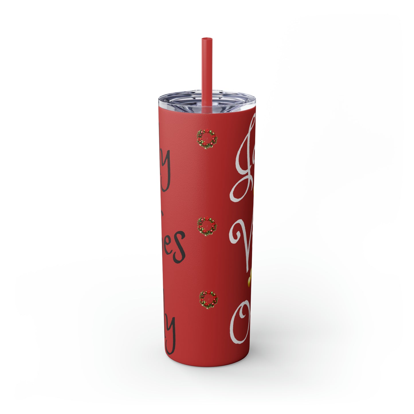 Jolly Vibes Only Christmas Wreaths Balloons Skinny Tumbler with Straw, 20oz