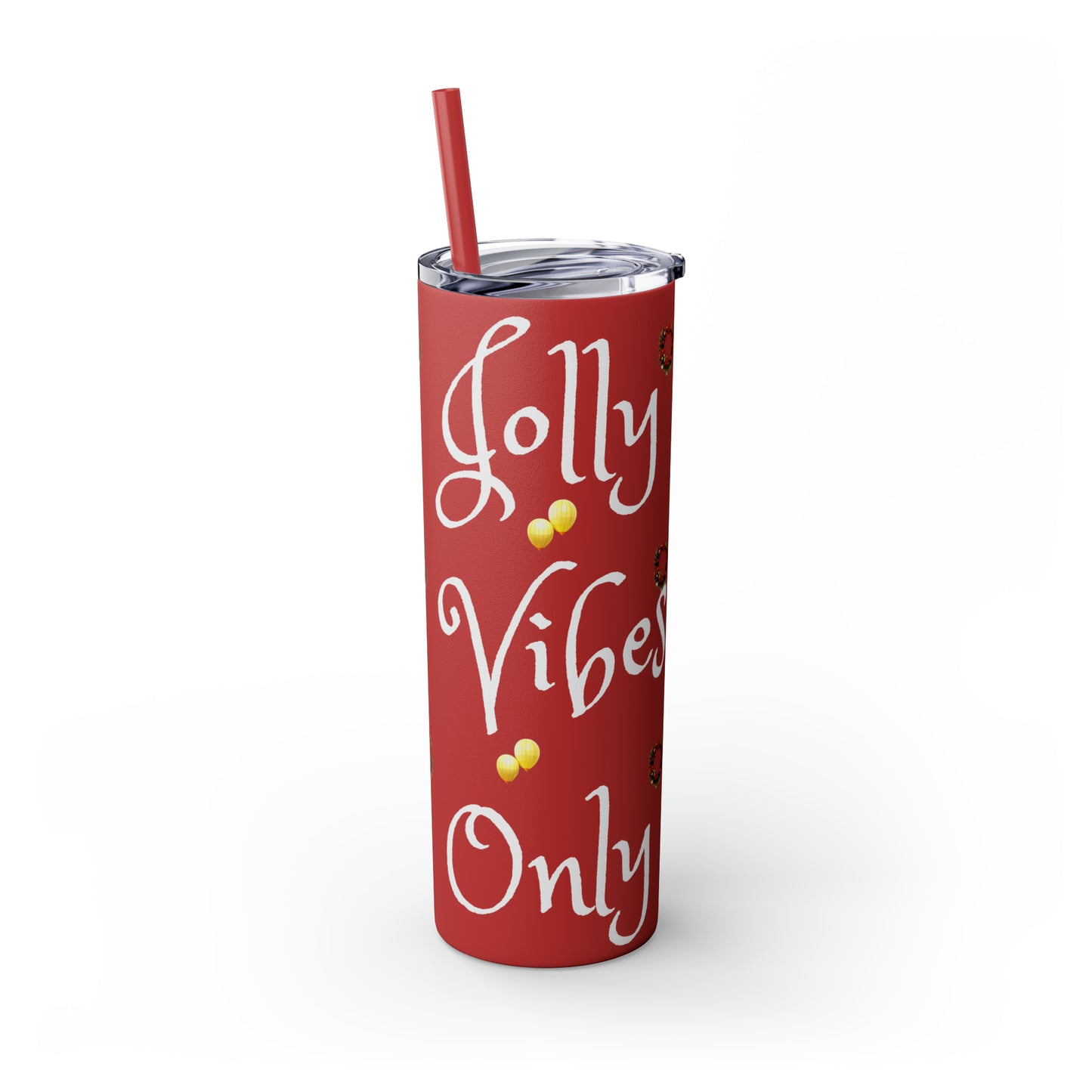 Jolly Vibes Only Christmas Wreaths Balloons Skinny Tumbler with Straw, 20oz