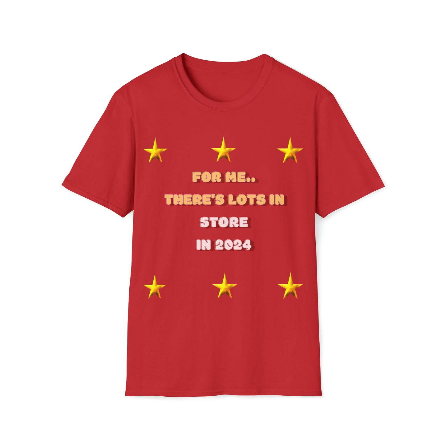 For Me..There's Lots In Store In 2024 Unisex Softstyle T-Shirt